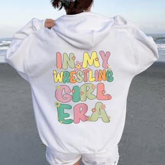Cute In My Wrestling Girl Era Groovy Wrestling Girl Wrestler Women Oversized Hoodie Back Print - Monsterry UK