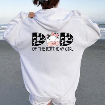 Dad Of The Birthday For Girl Cow Farm First Birthday Cow Women Oversized Hoodie Back Print - Monsterry CA