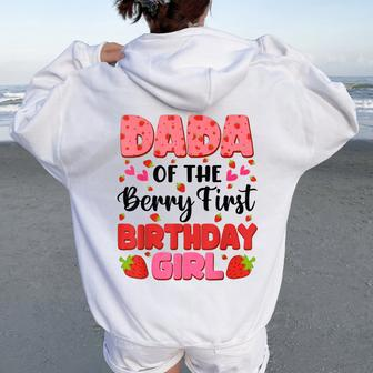 Dada Bery First Birthday Strawberry Girl Dad And Mom Family Women Oversized Hoodie Back Print | Seseable UK
