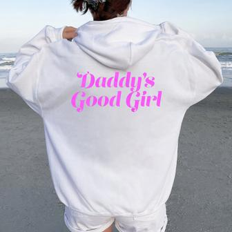 Daddy's Good Girl Naughty Submissive Sub Dom Dirty Humor Women Oversized Hoodie Back Print - Monsterry UK