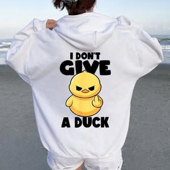 I Don't Give A Duck Lover Duck Owner Rude I Love Duck Women Oversized Hoodie Back Print - Thegiftio UK