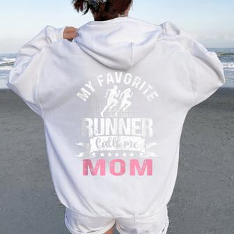 My Favorite Runners Calls Me Mom Marathon Run Women Oversized Hoodie Back Print - Monsterry CA