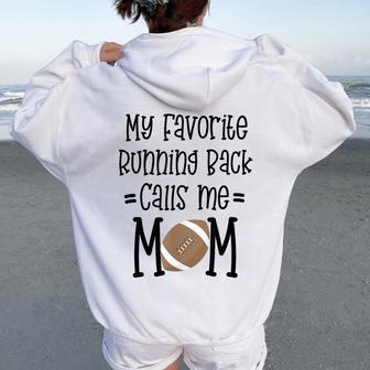 My Favorite Running Back Calls Me Mom Football Quote Women Oversized Hoodie Back Print - Monsterry UK