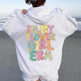 In My Flower Girl Era Retro Groovy Flower Girl Cute Women Oversized Hoodie Back Print | Mazezy