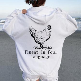 Fluent In Foul Language Chicken Farmer Chicken Lover Women Oversized Hoodie Back Print - Monsterry CA