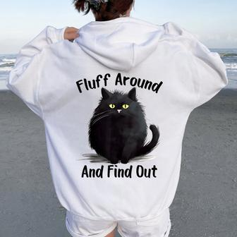 Fluff Around And Find Out Cat Women Women Oversized Hoodie Back Print - Seseable