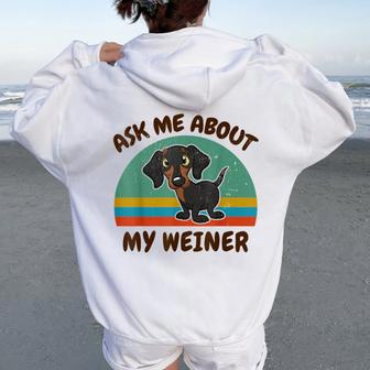 Ask Me About My Weiner-Dog Dachshund Women Oversized Hoodie Back Print - Thegiftio UK