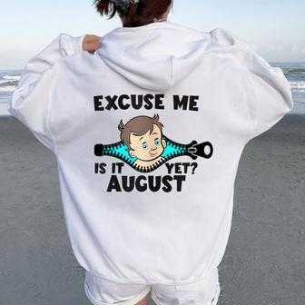 Is It August Yet Baby Boy Pregnancy Announcement Mom Women Oversized Hoodie Back Print - Seseable