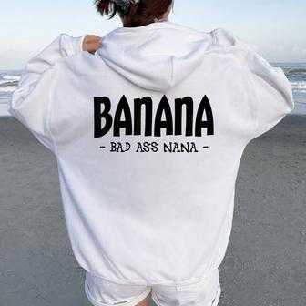 Banana Nana Grandma Nana Apparel Women Oversized Hoodie Back Print | Mazezy