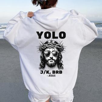 Easter Christian Religious Yolo Jk Brb Jesus Women Oversized Hoodie Back Print | Mazezy