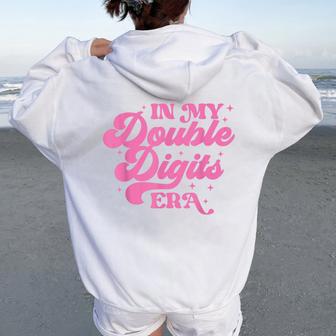 Girl BirthdayIn My Double Digits Era Retro 10 Year Women Oversized Hoodie Back Print - Thegiftio UK