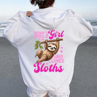 Lazy Sloth Just A Girl Who Loves Sloths Women Oversized Hoodie Back Print - Seseable