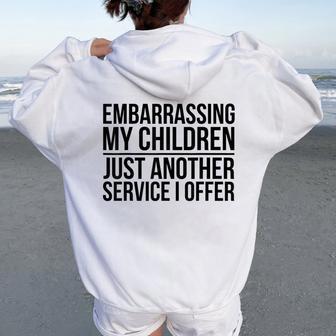 Mom Dad Embarrassing My Children Women Oversized Hoodie Back Print - Monsterry UK