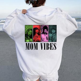 Mom Nineties Mom Vibes For Wife Women Oversized Hoodie Back Print | Mazezy AU