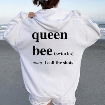 Queen Bee Noun I Call The Shots With Crown Women Oversized Hoodie Back Print - Thegiftio UK