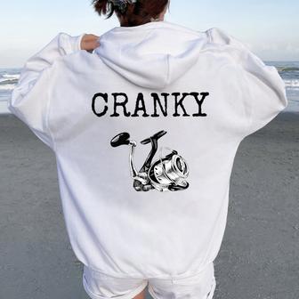 Saying Cranky Fishing Rod Fishermen Hobby Men Women Oversized Hoodie Back Print - Monsterry UK