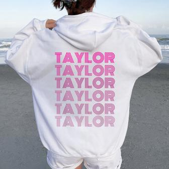 Girl Retro Taylor First Name Personalized Groovy 80'S Women Oversized Hoodie Back Print - Monsterry DE