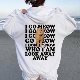 I Go Meow Singing Cat Meme Cat Kitty Lovers Women Oversized Hoodie Back Print - Monsterry