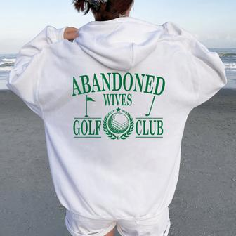 Golf Wife Abandoned Wives Golf Club Golf Tournament Season Women Oversized Hoodie Back Print - Monsterry