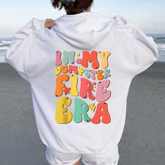 Groovy In My Dumpster Fire Era Lil Dumpster On Fire Bad Day Women Oversized Hoodie Back Print - Monsterry CA