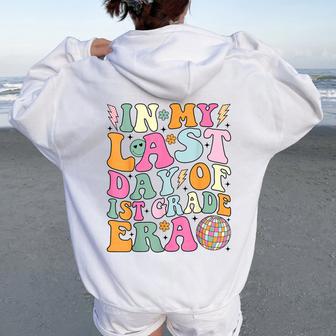 Groovy In My Last Day Of 1St Grade Era Last Day Of School Women Oversized Hoodie Back Print - Seseable