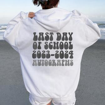 Groovy Last Day Of School 2024 Graduation Autographs Sign My Women Oversized Hoodie Back Print - Monsterry AU