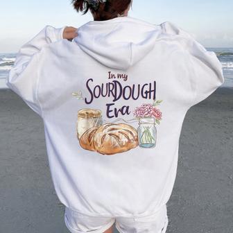 Groovy In My Sourdough Era Pun In My Bread Making Women Oversized Hoodie Back Print - Seseable