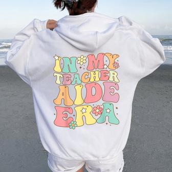 Groovy In My Teacher Aide Era Teacher Aide Retro Women Oversized Hoodie Back Print - Thegiftio UK