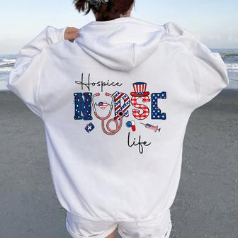 Happy 4Th Of July Hospice Nurse Life American Flag Men Women Oversized Hoodie Back Print - Monsterry AU
