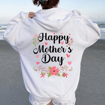 Happy Mother's Day Mommy Cute Floral For Mom Grandma Women Oversized Hoodie Back Print | Mazezy AU
