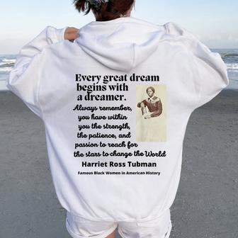 Harriet Ross Tubman Quote Black Woman American History Women Oversized Hoodie Back Print - Seseable