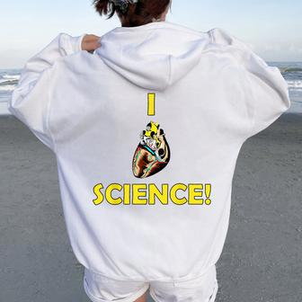 I Heart Science Love Teacher Nerd Meme Human Women Oversized Hoodie Back Print - Monsterry