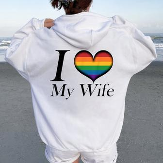 I Heart My Wife Lesbian Pride Typography With Rainbow Heart Women Oversized Hoodie Back Print - Monsterry DE