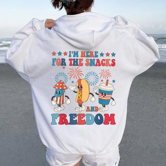 I'm Here For The Snacks And Freedom 4Th Of July Boys Girls Women Oversized Hoodie Back Print - Seseable