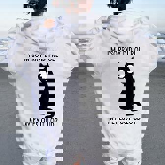 I'm Sorry Did I Roll My Eyes Out Loud Sarcastic Cat Women Oversized Hoodie Back Print - Thegiftio