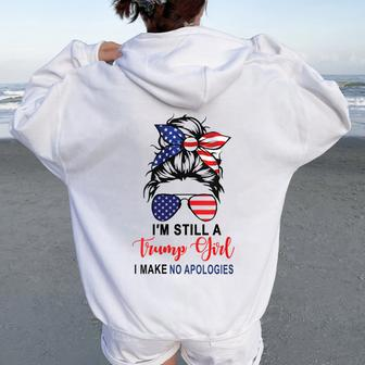 I'm Still A Trump Girl Make No Apologies Patriotic American Women Oversized Hoodie Back Print - Monsterry