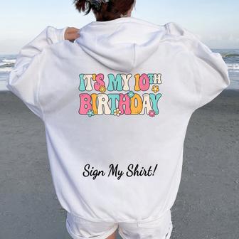 It's My 10Th Birthday Party Groovy 10 Years Old Girl Sign My Women Oversized Hoodie Back Print - Monsterry AU