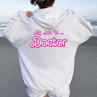 My Job Is Doctor Pink Retro Medicine Dr Women Oversized Hoodie Back Print - Thegiftio UK