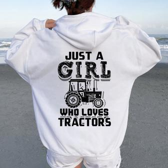 Just A Girl Who Loves Tractors Farmer Women Oversized Hoodie Back Print - Monsterry DE