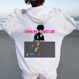 Just Living My Best Life On My Terms Retro Women Women Oversized Hoodie Back Print - Monsterry