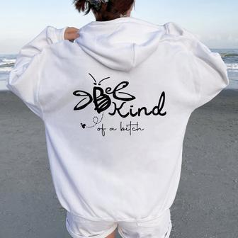 Be Kind Be Kind Of A Bitch Women Oversized Hoodie Back Print - Monsterry