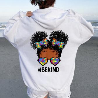 Be Kind Messy Bun Autism Awareness For Black Girls Women Oversized Hoodie Back Print - Monsterry