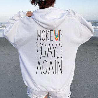 Lgbt Pride Rainbow Woke Up Gay Again Stars Women Oversized Hoodie Back Print - Monsterry DE
