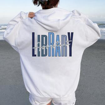 Librarian Vintage Book Reader Library Assistant Women Oversized Hoodie Back Print | Mazezy