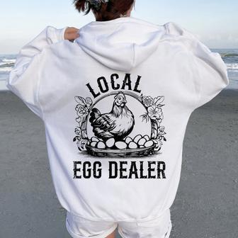 Local Egg Dealer Chicken Lover Farmer Egg Dealer Women Oversized Hoodie Back Print - Monsterry AU