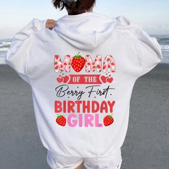Mama Of The Berry First Birthday Girl Sweet Strawberry Women Oversized Hoodie Back Print | Mazezy