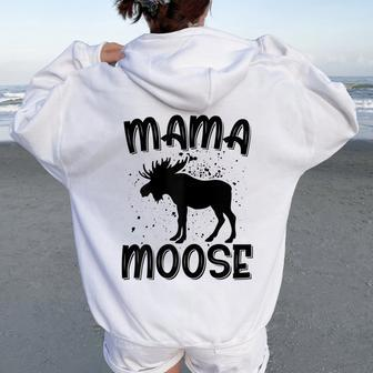 Mama Moose Moose Lover Women Oversized Hoodie Back Print - Seseable