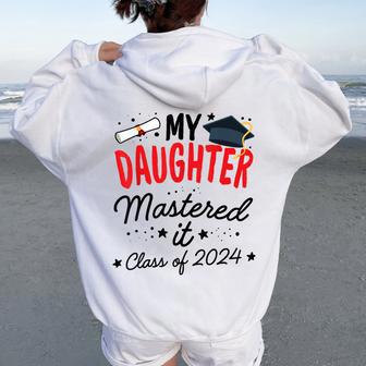 Masters Graduation My Daughter Mastered It Class 2024 Women Oversized Hoodie Back Print - Thegiftio UK