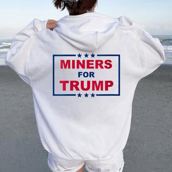 Miners For Trump Coal Mining Donald Trump Supporter Women Oversized Hoodie Back Print - Monsterry DE