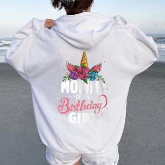 Mommy Of The Birthday Girl Unicorn Girls Family Matching Women Oversized Hoodie Back Print - Monsterry